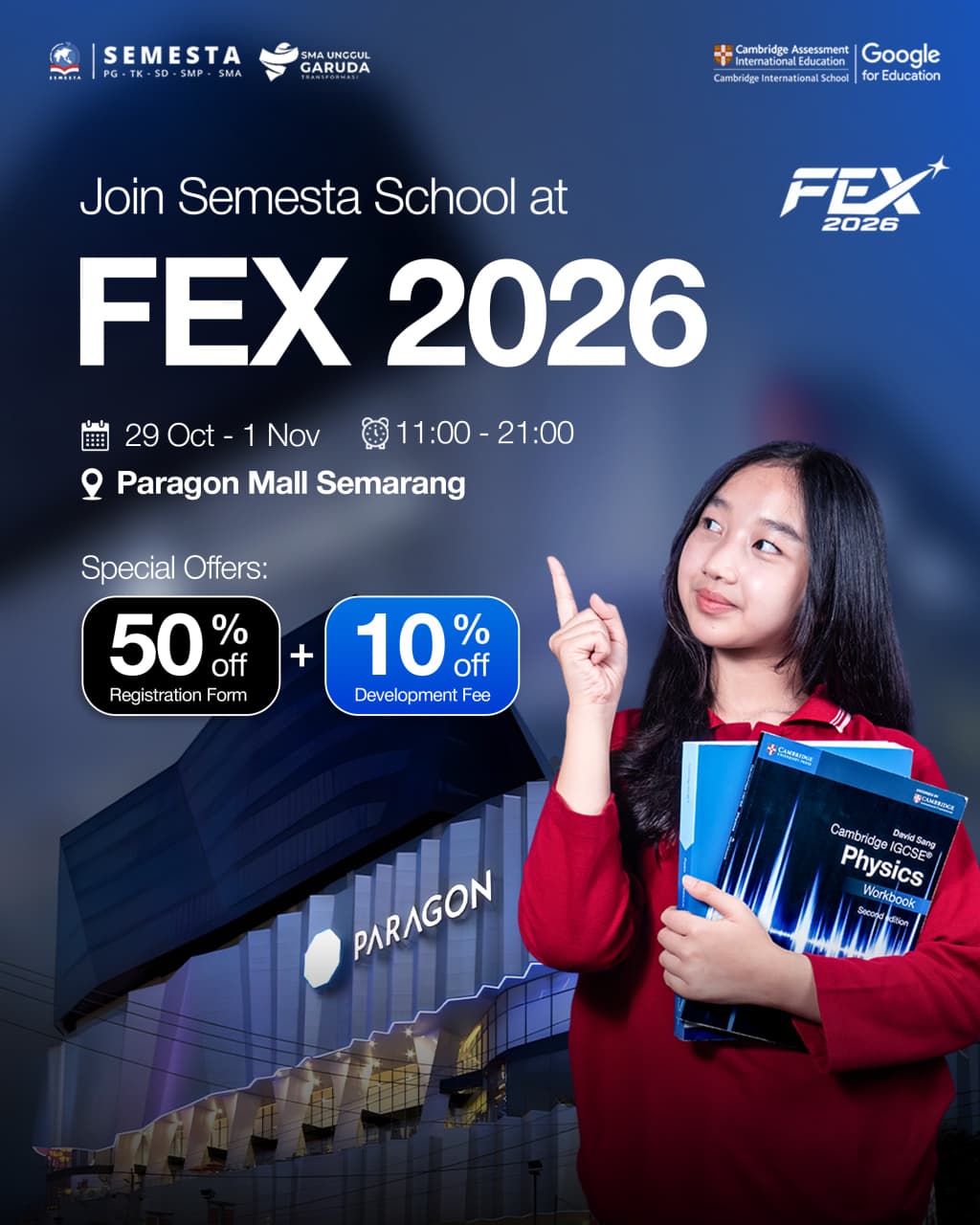 Poster Join Semesta School at FEX 2026. 29 Oktober sampai 1 November, pukul 11.00 sampai 21.00, di Paragon Mall Semarang. Penawaran khusus: potongan 50% formulir pendaftaran dan potongan 10% Development Fee.