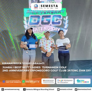 Siswi SMA Semesta BBS, Kiranayrisya Raih Juara I Best Nett Ladies Turnamen Golf 2nd Anniversary Diponegoro Golf Club Jateng dan DIY